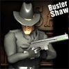 เกมส์ยิงปืน Buster Shaw